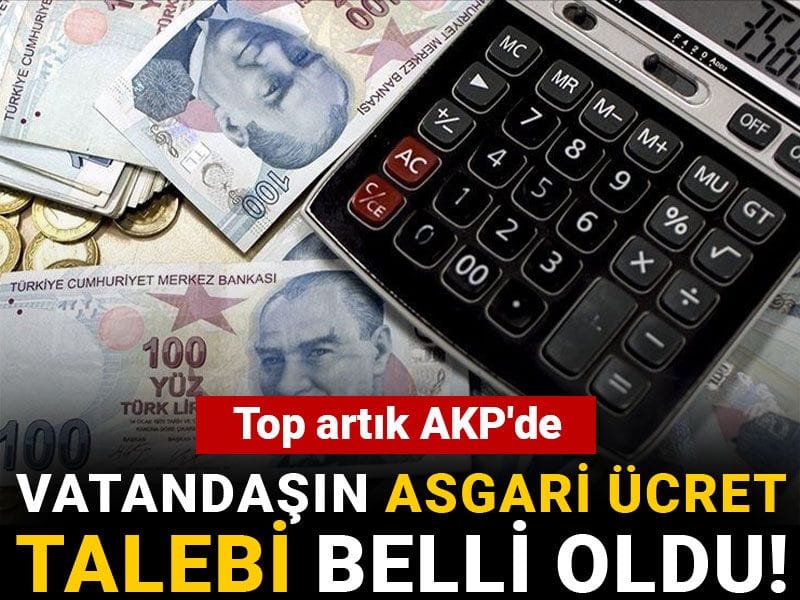 vatandasin asgari ucret talebi belli oldu top artik akpde nkYJEZPH